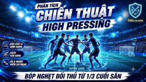 Phân tích chiến thuật High Pressing giúp bóp nghẹt đối thủ từ 1/3 cuối sân - eduify.in